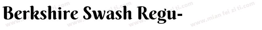 Berkshire Swash Regu字体转换